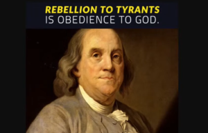 Franklin rebellion to tyrants is obedience to god